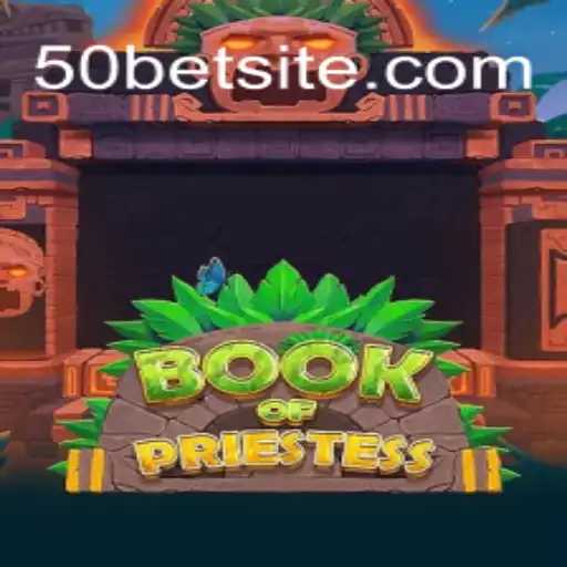 Explorando o Fascinante Universo do Jogo BookOfPriestess com uma Aposta de 50