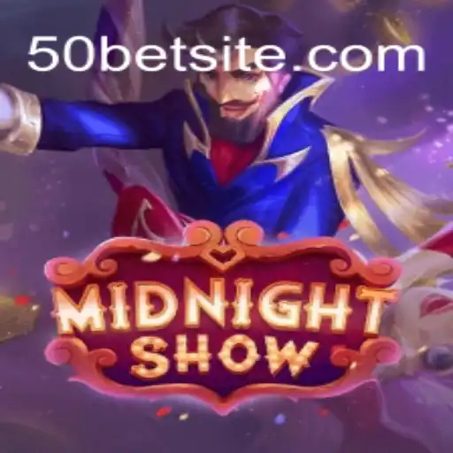 Desvendando o Mundo do Jogo MidnightShow e a Estratégia 50 Bet